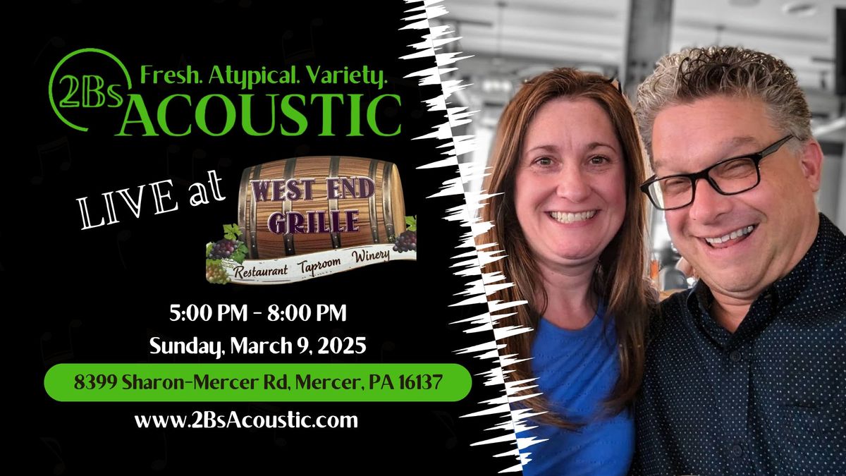 2Bs Acoustic hosted by West End Grille