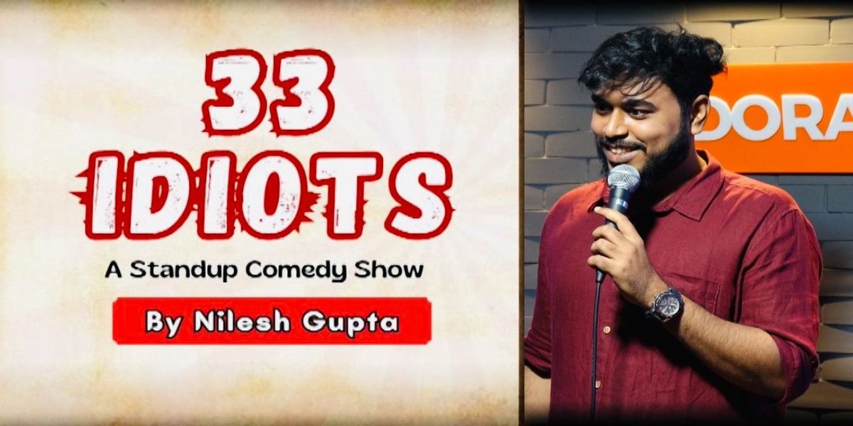 33 Idiots-A Stand up Comedy Show