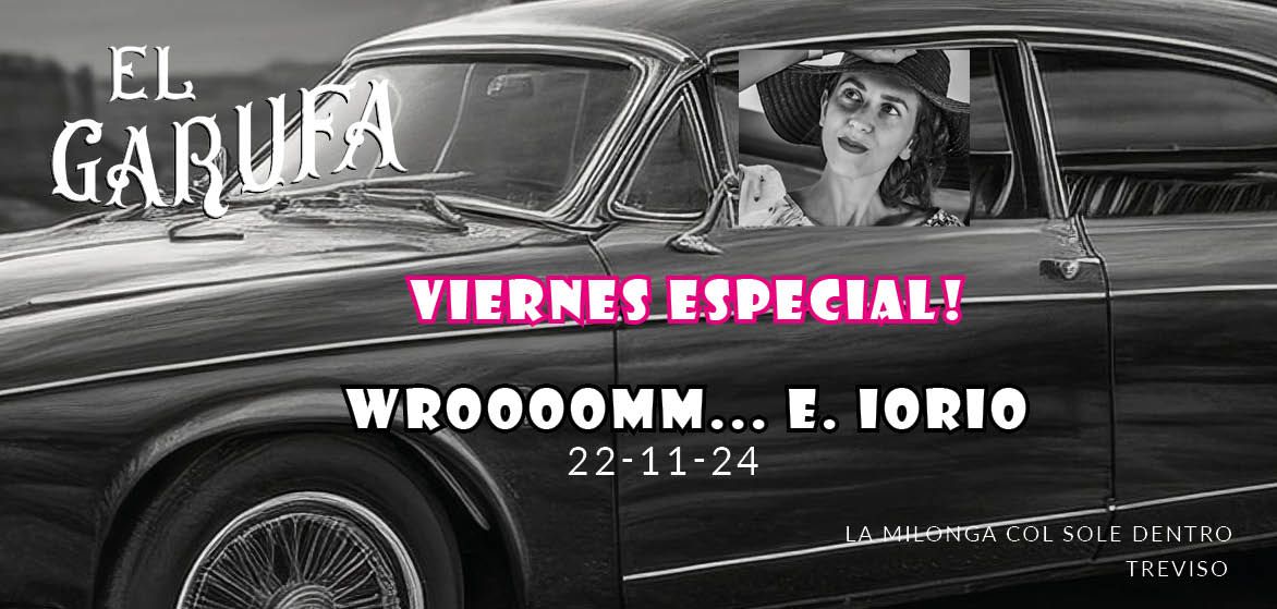 22.11 Un Viernes Especial! Wroooomm Elisabetta Iorio