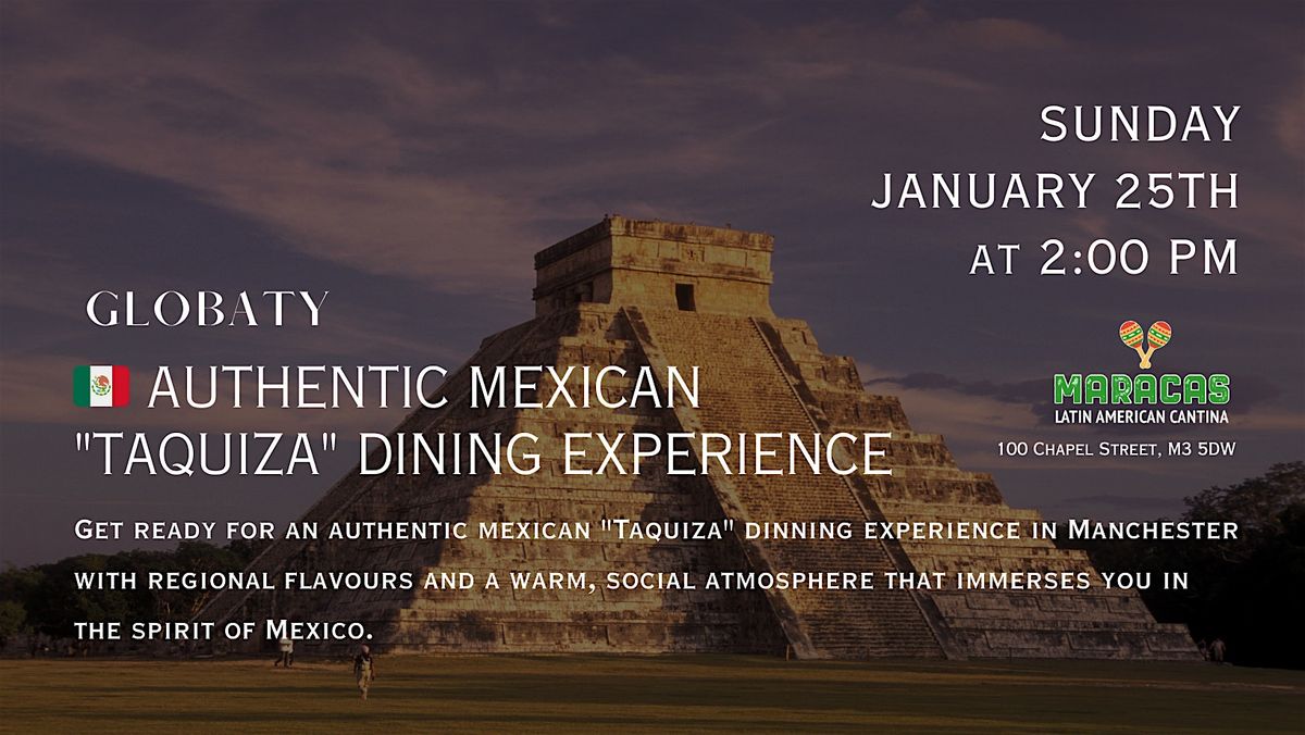 Authentic Mexican Tacos "Taquiza" Dining Experience in Manchester