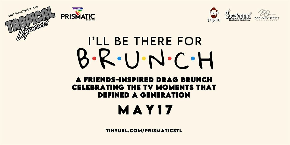 I'll Be There For Brunch