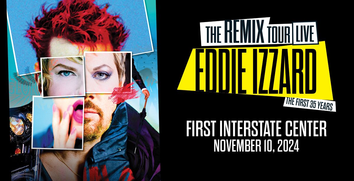 Eddie Izzard - The REMIX Tour LIVE - Spokane WA