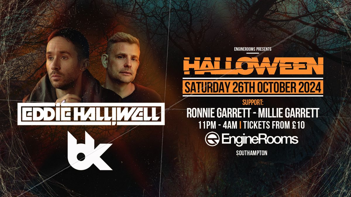 Eddie Halliwell + BK | Halloween | Southampton