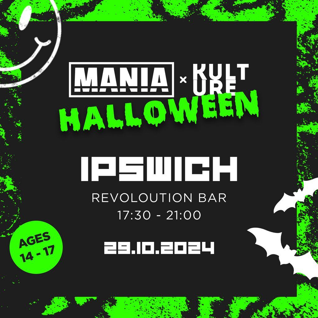 Mania U18 x Kulture: Ipswich Halloween