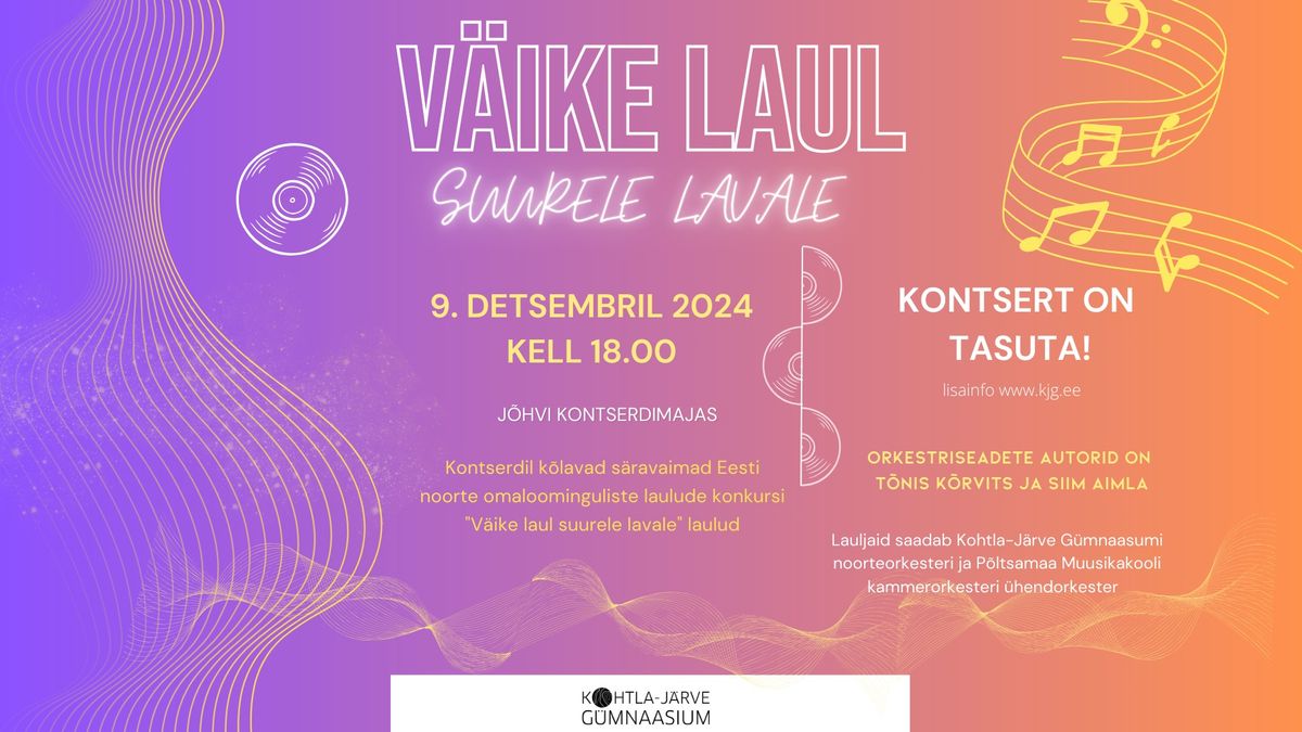 Kontsert "V\u00e4ike laul suurele lavale" 