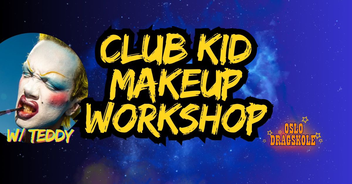 CLUB KID MAKEUP  W\/ TEDDY