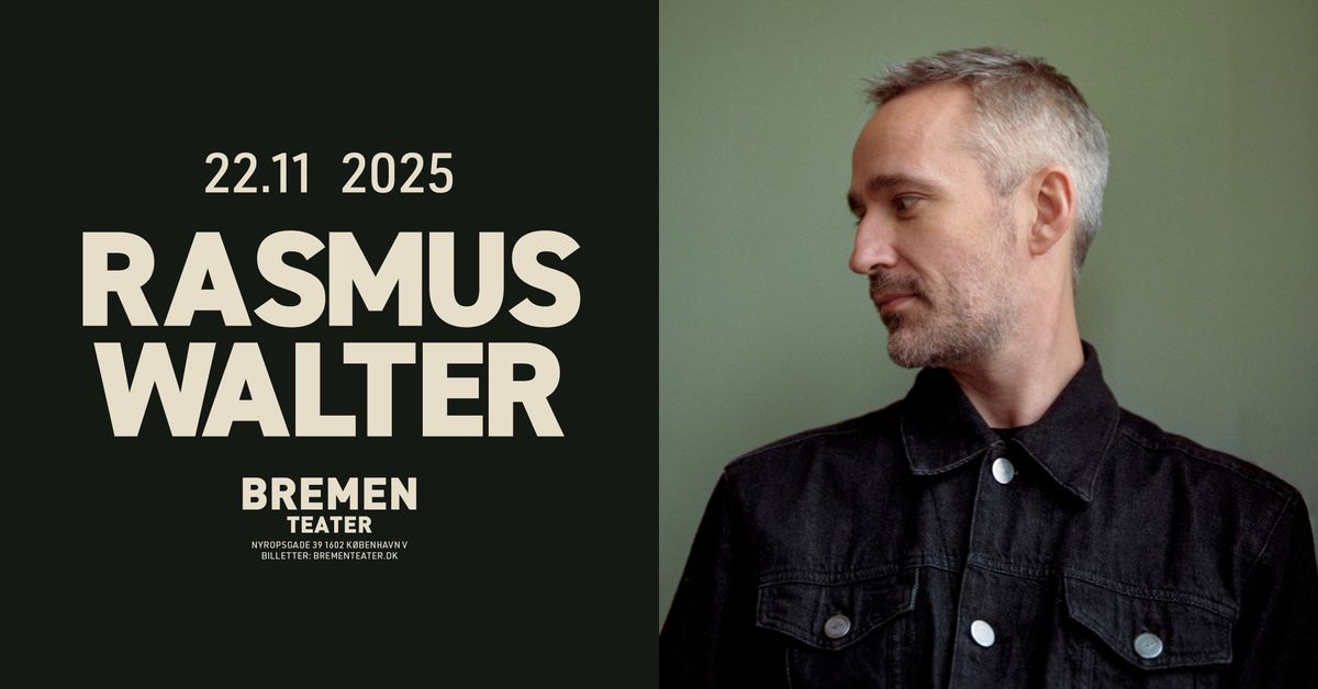 Rasmus Walter | Bremen Teater, K\u00f8benhavn