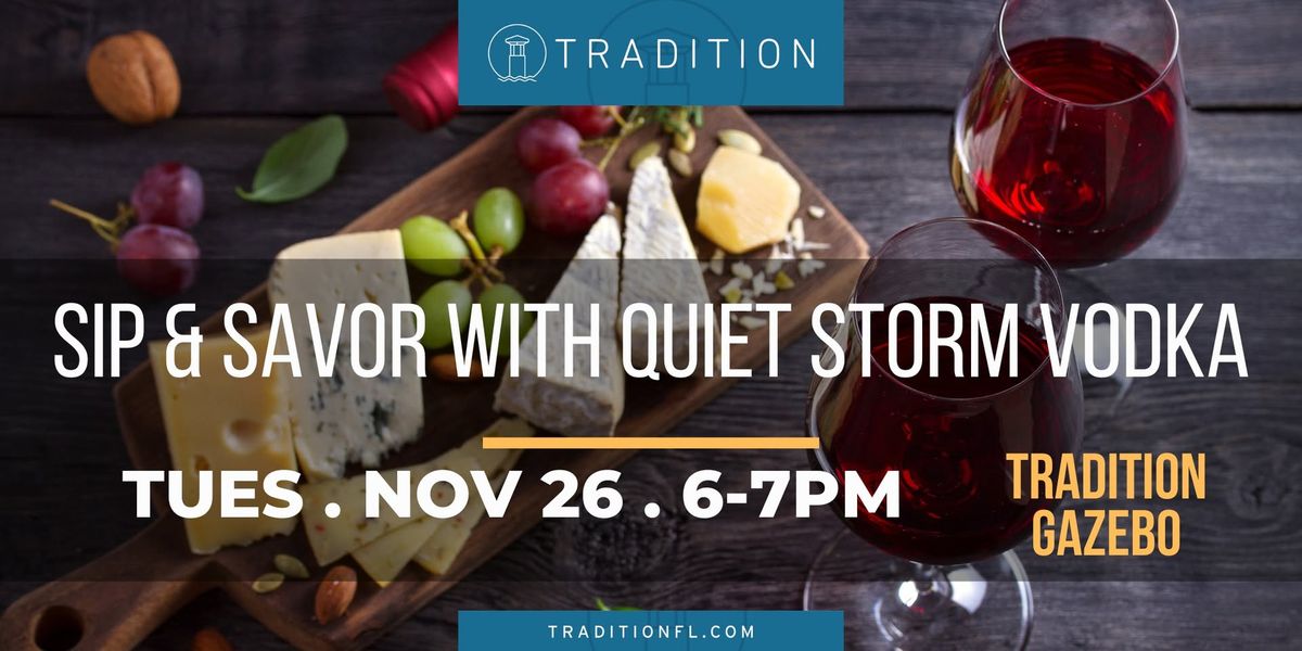 Sip & Savor with Quiet Storm Vodka