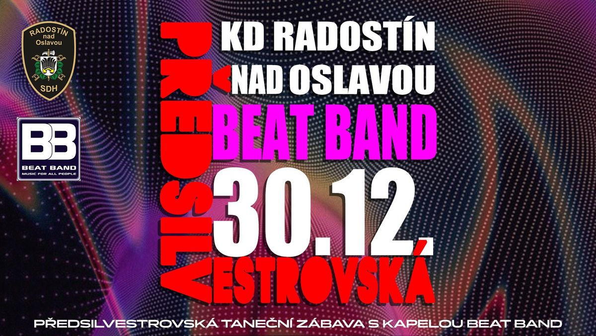 P\u0158EDSILVESTROVSK\u00c1 | BEAT BAND | 30.12.2024 | Radost\u00edn nad Oslavou