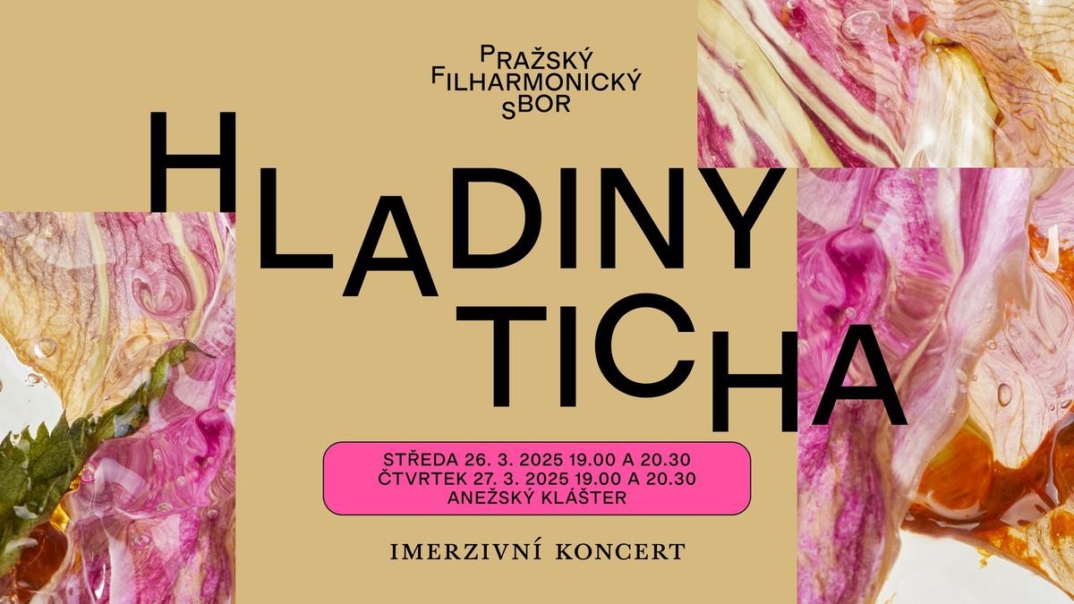 Hladiny ticha - Imerzivn\u00ed koncert Pra\u017esk\u00e9ho filharmonick\u00e9ho sboru