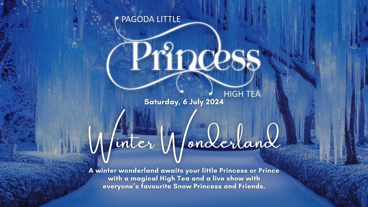 Pagoda Little Princess High Tea: Winter Wonderland
