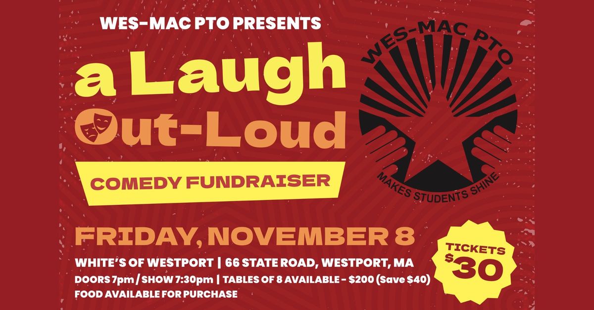 A Laugh Out-Loud Comedy Fundraiser presented by WES\/MAC PTO