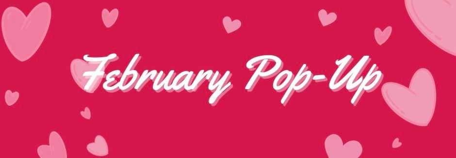 February Pop-Up Shopping Event