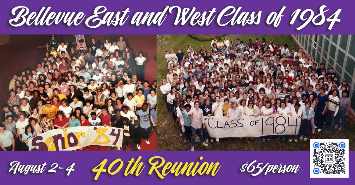 Bellevue East and West Class of 1984 40th Reunion