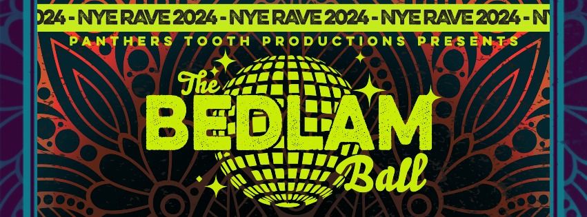 The Bedlam New Year's Ball