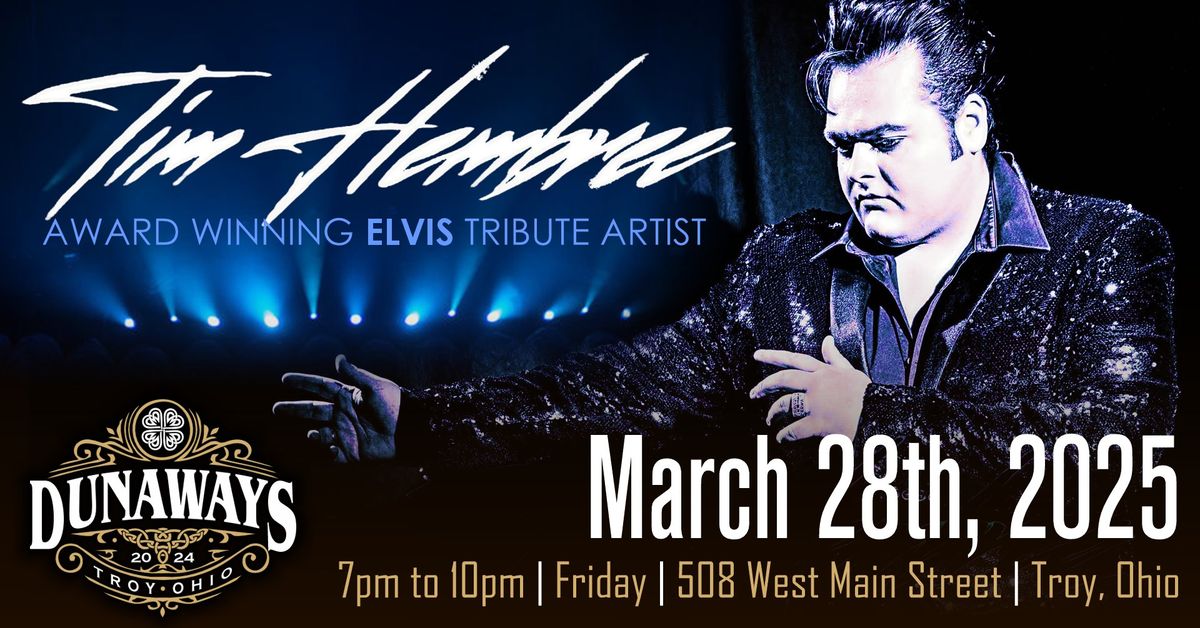 LIVE Music w\/ Tim Hembree - Award Winning Elvis Tribute Artist