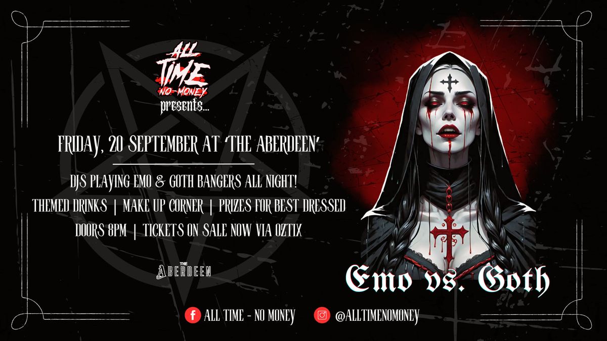 All Time No Goth - Emo VS Goth Party Perth @ The Aberdeen\n\n