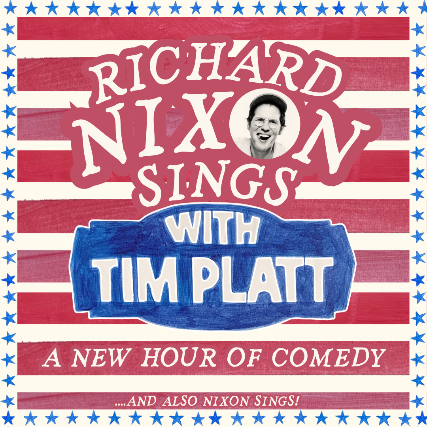 RICHARD NIXON SINGS w\/ Tim Platt