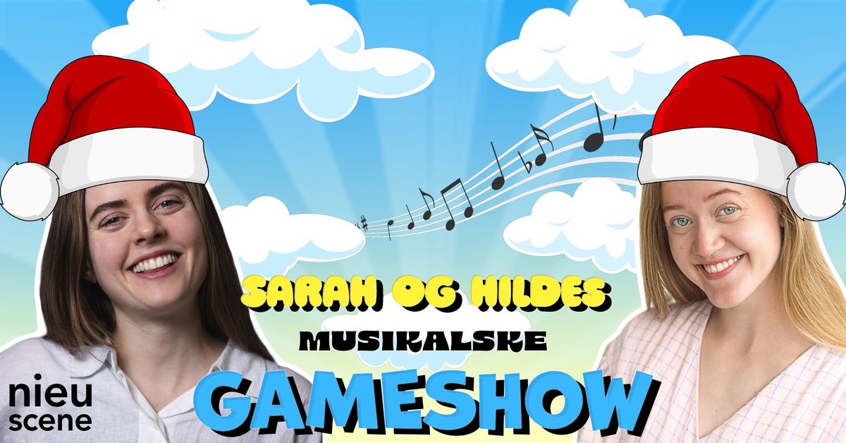 Sarah og Hildes musikalske gameshow