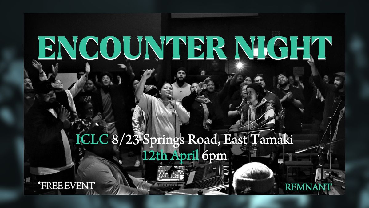 Encounter Night - Remnant Collective