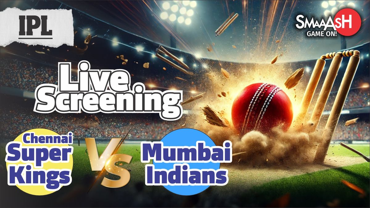 Screening of Chennai Super Kings vs Mumbai Indians Live