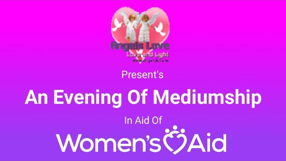Charity Evening Of Mediumship Event In Aid Of Women's Aid