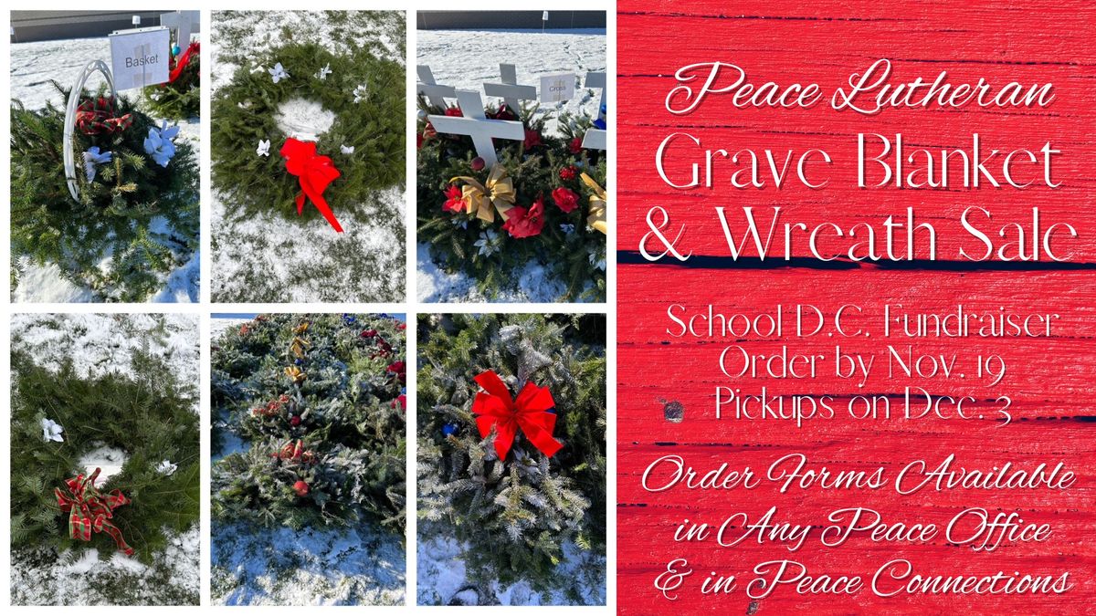 2024 Peace Wreath & Grave Blanket Sale Pickups (Order Deadline Nov. 19)