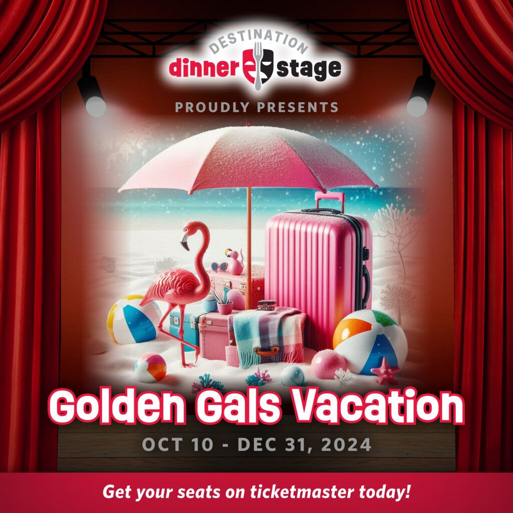 Golden Gals Vacation at Destination Dinner Stage