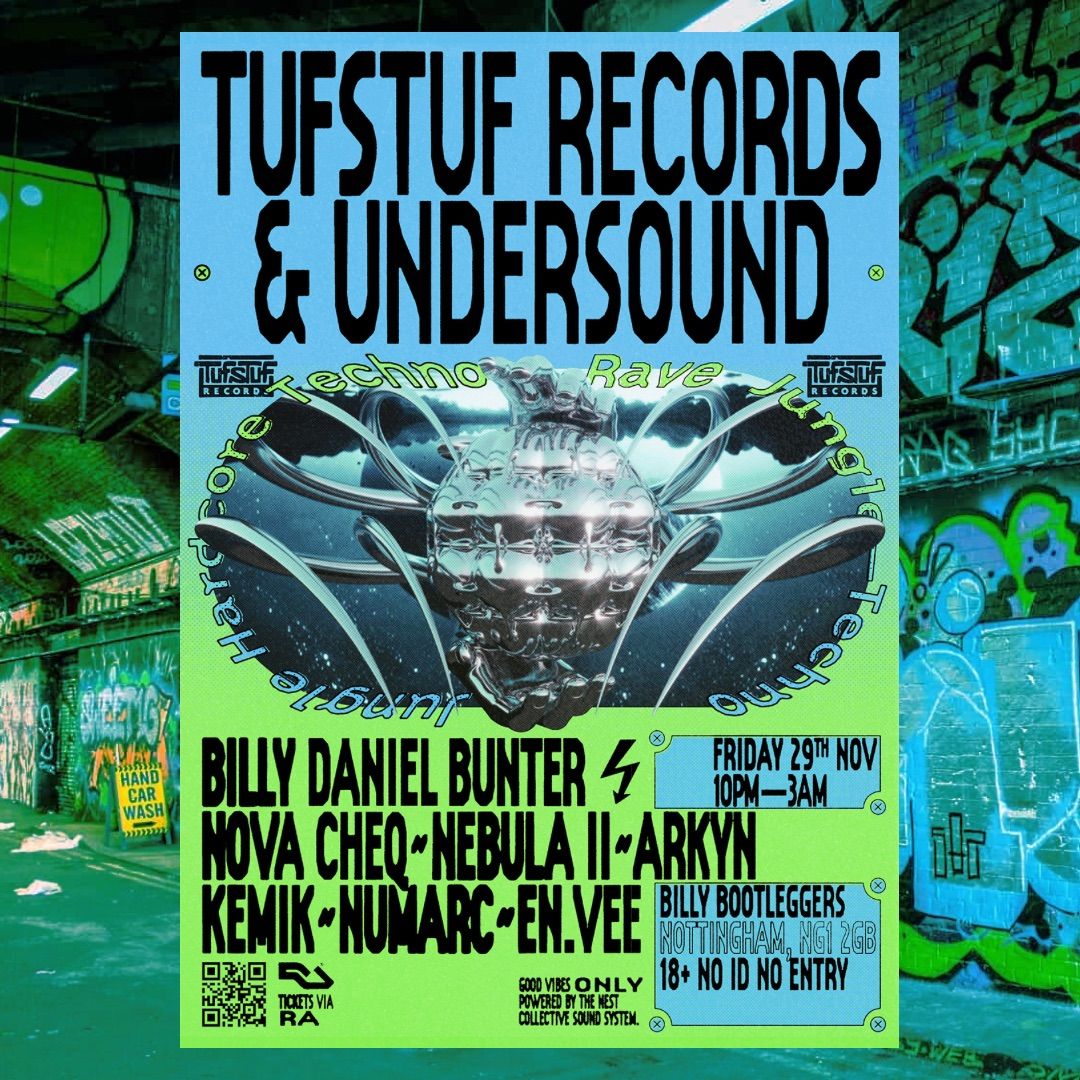 TufStuf Records & Undersound - Nottingham Takeover 