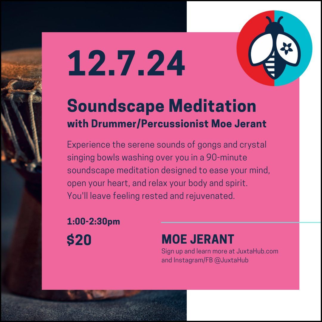 Soundscape Meditation with Drummer\/ Percussionist Moe Jerant