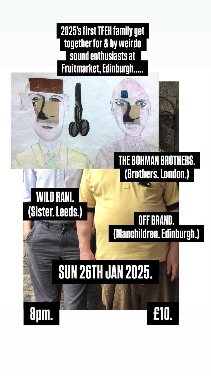 TFEH presents: THE BOHMAN BROTHERS \/ WILD RANI \/ OFF BRAND .