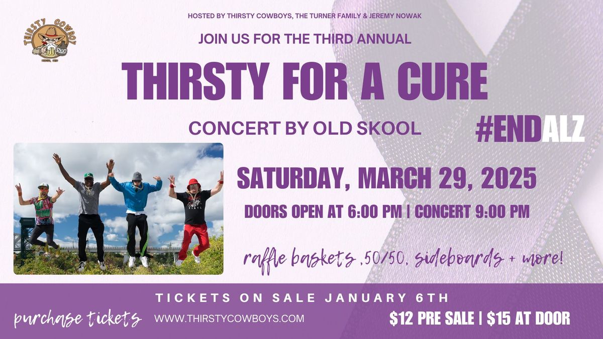 Thirsty For A Cure: Old Skool | Alzheimer's Fundraiser