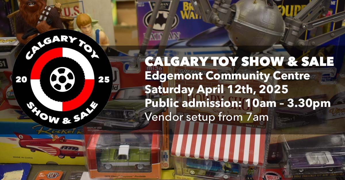 Calgary Toy Show & Sale