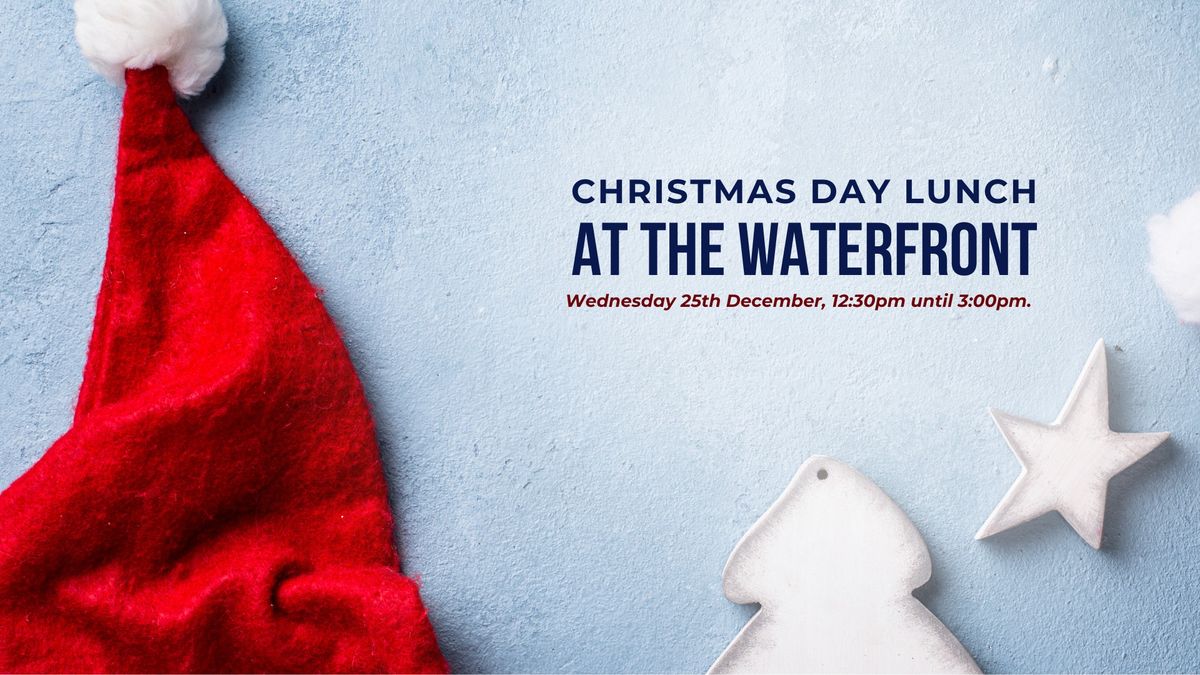 Christmas Day Lunch at the Waterfront