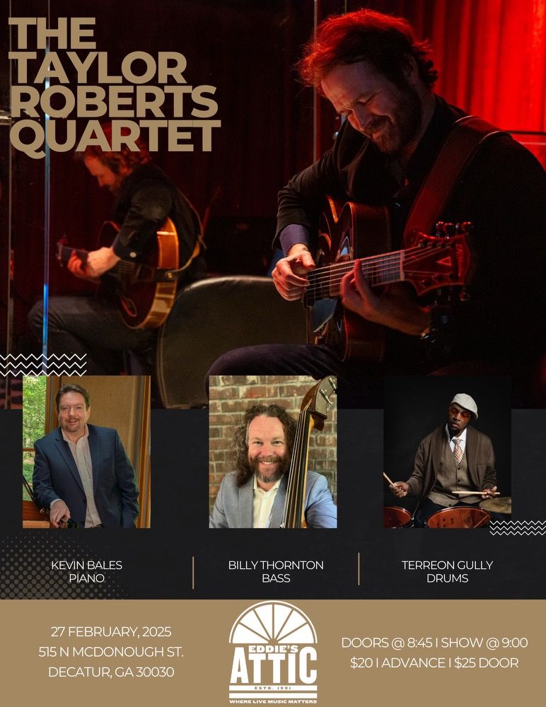 The Taylor Roberts Quartet featuring Kevin Bales, Billy Thornton and Terreon Gully