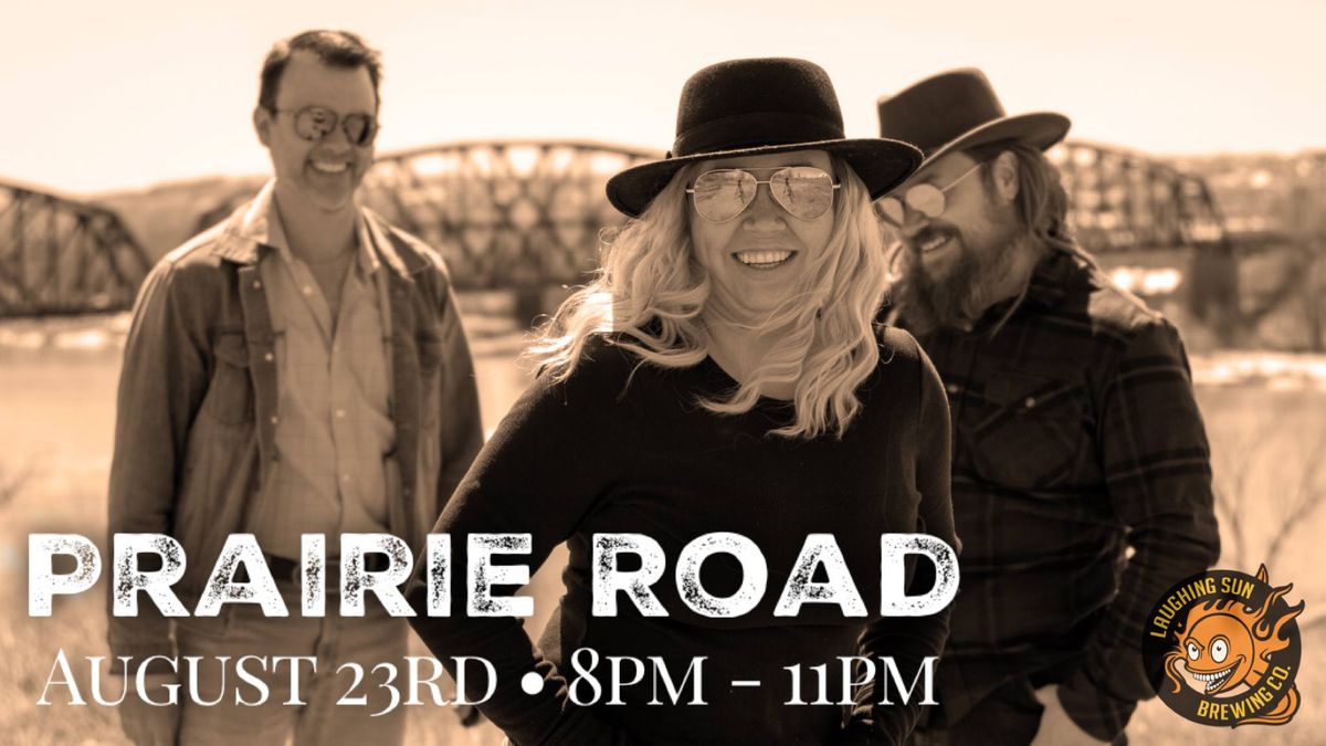 Prairie Road LIVE at Laughing Sun!