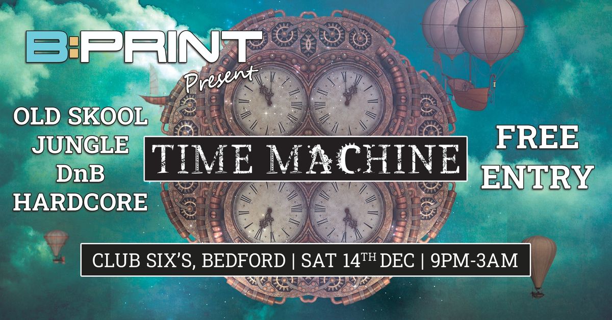 BPrint: The Vinyl Chapter present TIME MACHINE