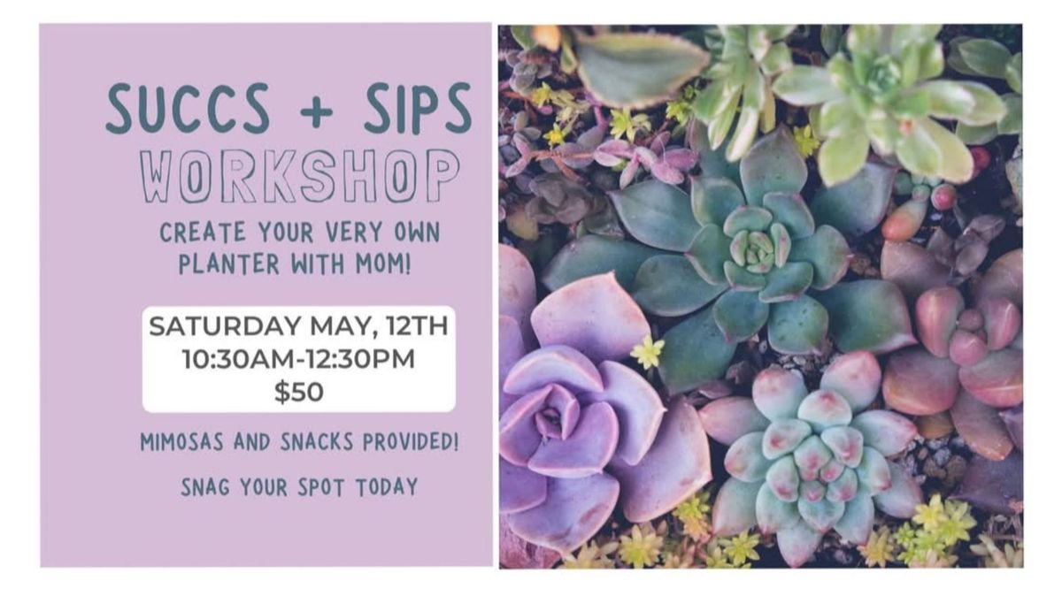 SUCCS & SIPS WORKSHOP