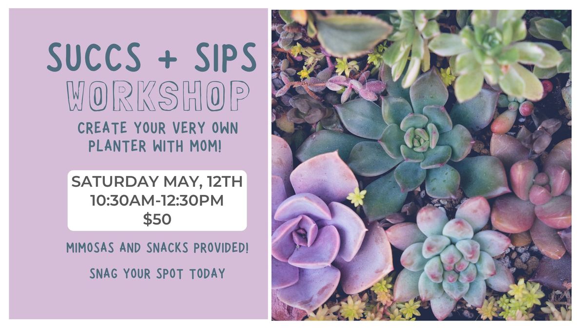 SUCCS & SIPS WORKSHOP