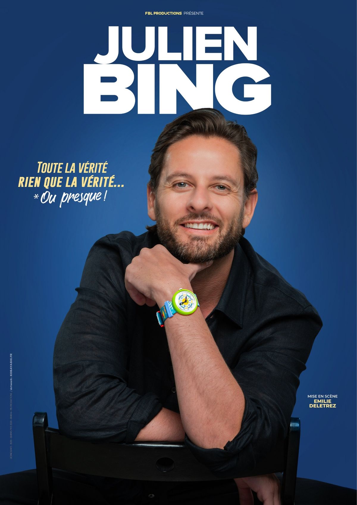 JULIEN BING dans Toute la v\u00e9rit\u00e9, rien que la v\u00e9rit\u00e9 ou presque