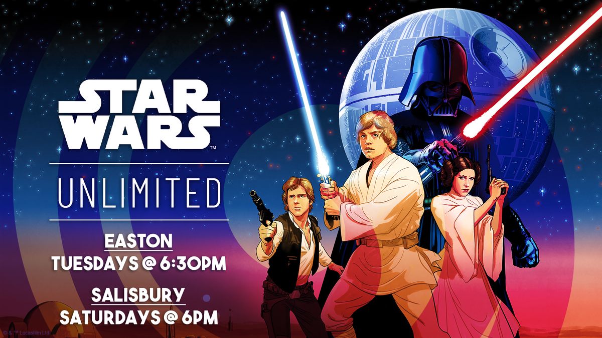 [Easton] Star Wars Unlimited Weekly Tournament