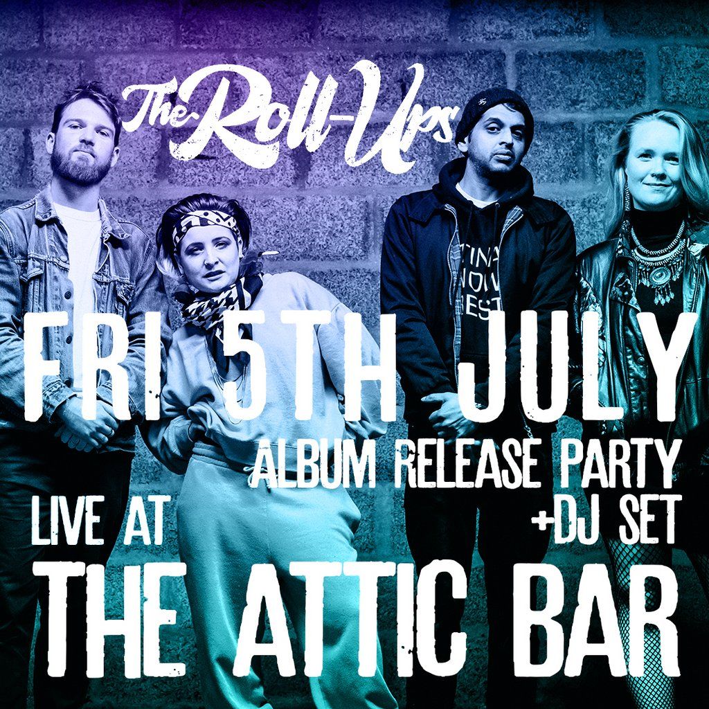 The Roll Ups: Album Launch + support