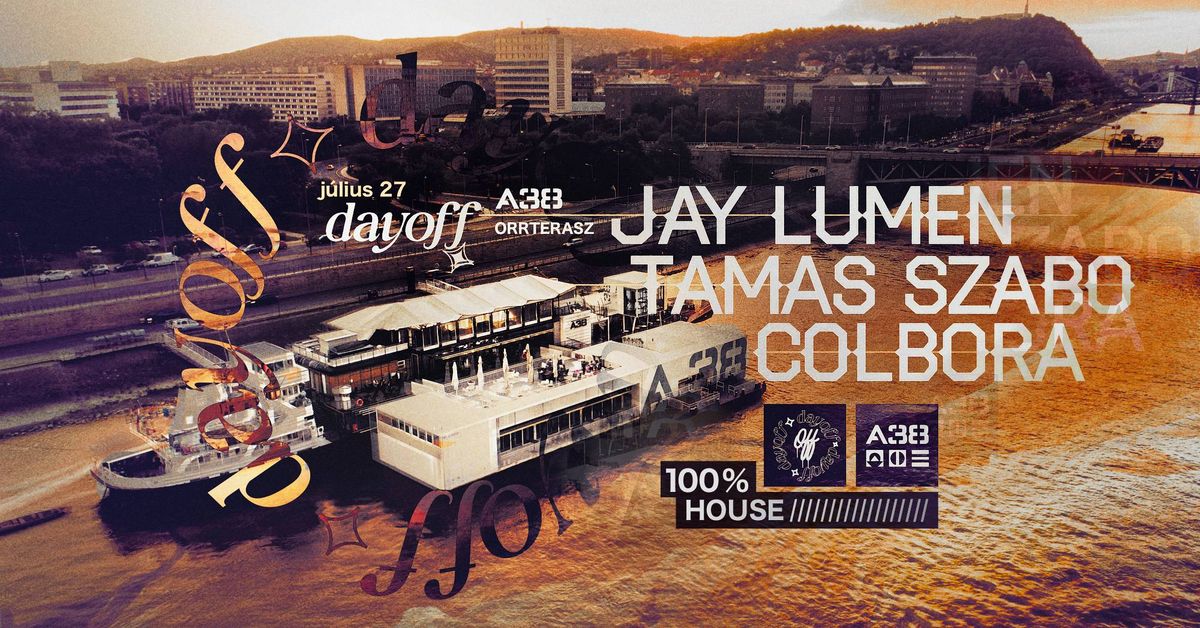 dayoff w\/ Jay Lumen \/ Tamas Szabo \/ Colbora 0727