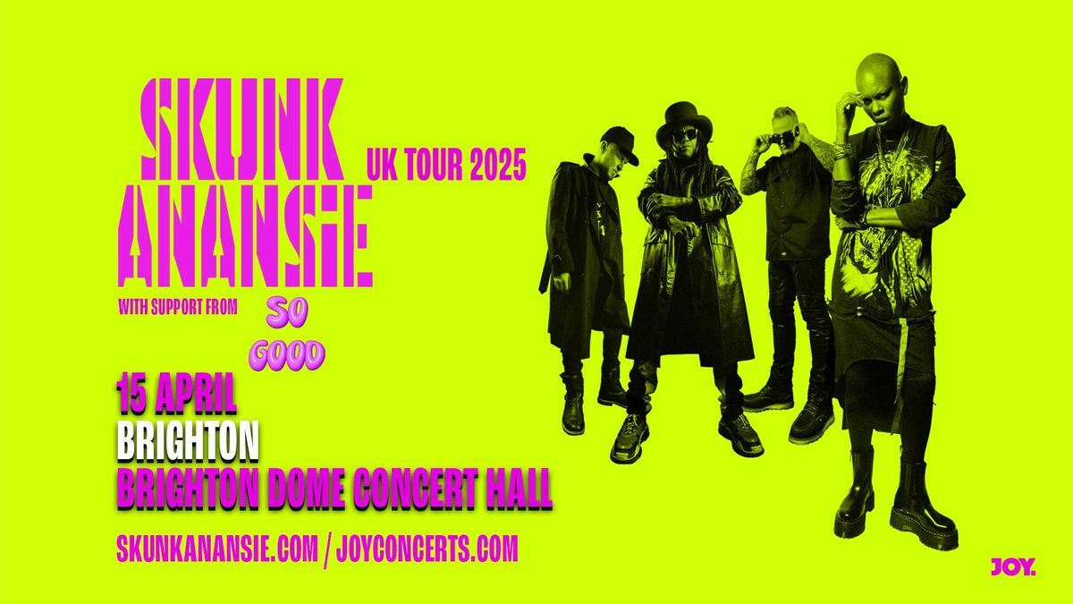 SKUNK ANANSIE + SO GOOD | Brighton Dome Concert Hall, Brighton - JOY.