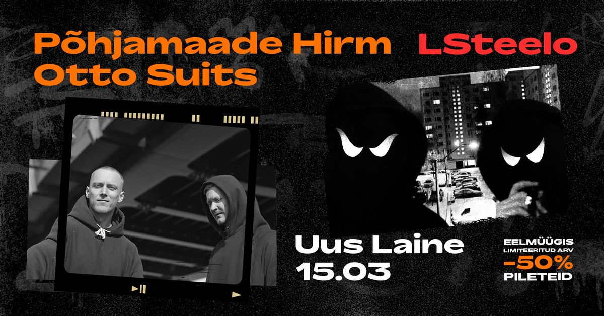 P\u00d5HJAMAADE HIRM & OTTO SUITS x LSTEELO x UUS LAINE