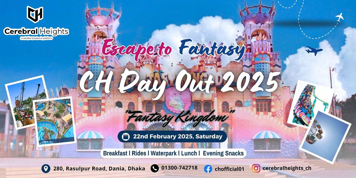 CH Day Out 2025: Escape to Fantasy