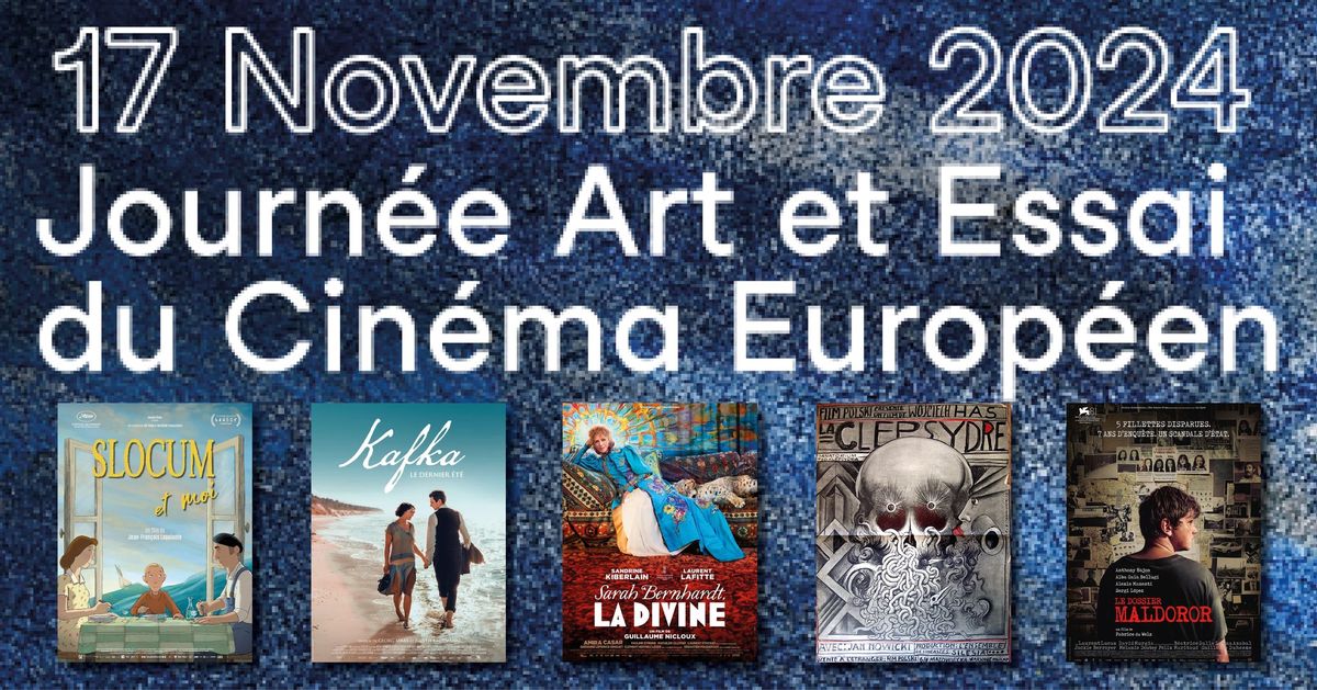 Journ\u00e9e Art et Essai du Cin\u00e9ma europ\u00e9en (Avant-premi\u00e8res exclusives + grand classique)