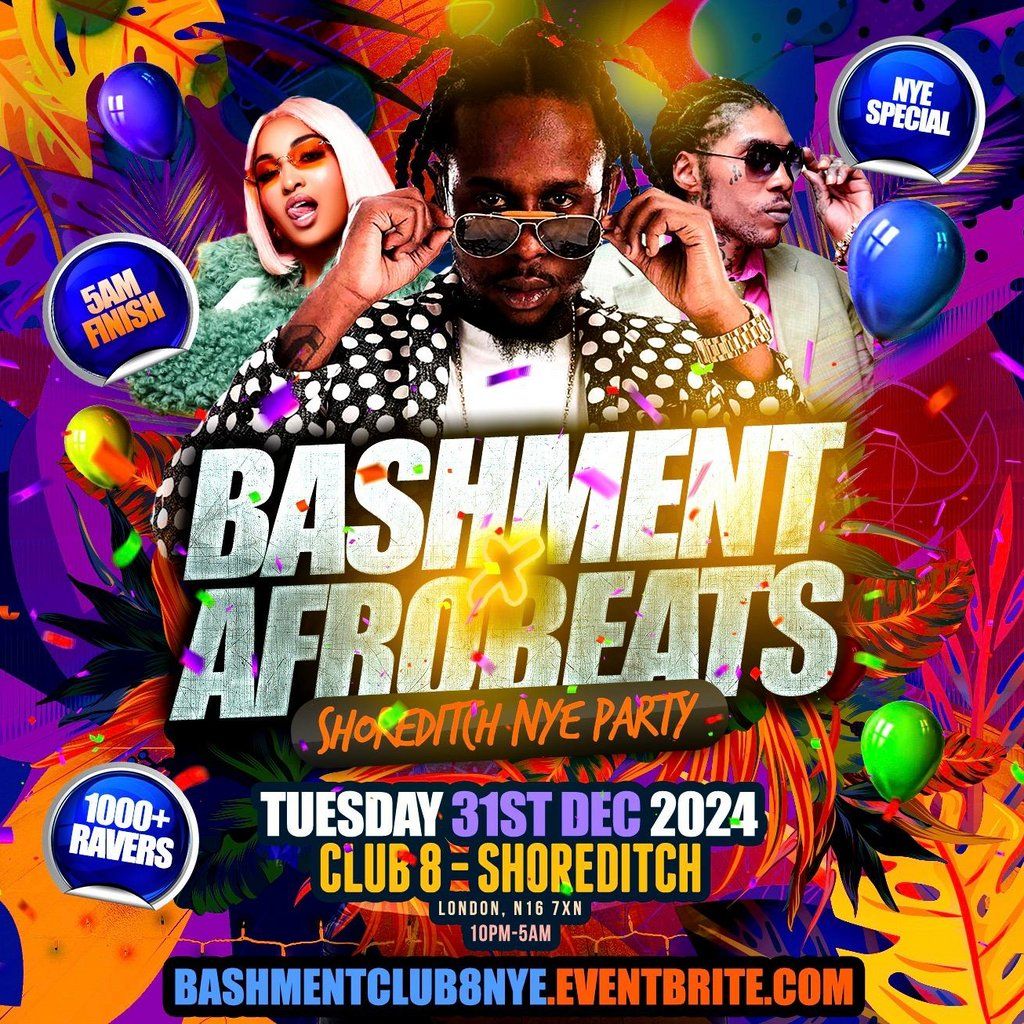 Bashment X Afrobeats - Shoreditch New Years Eve Party