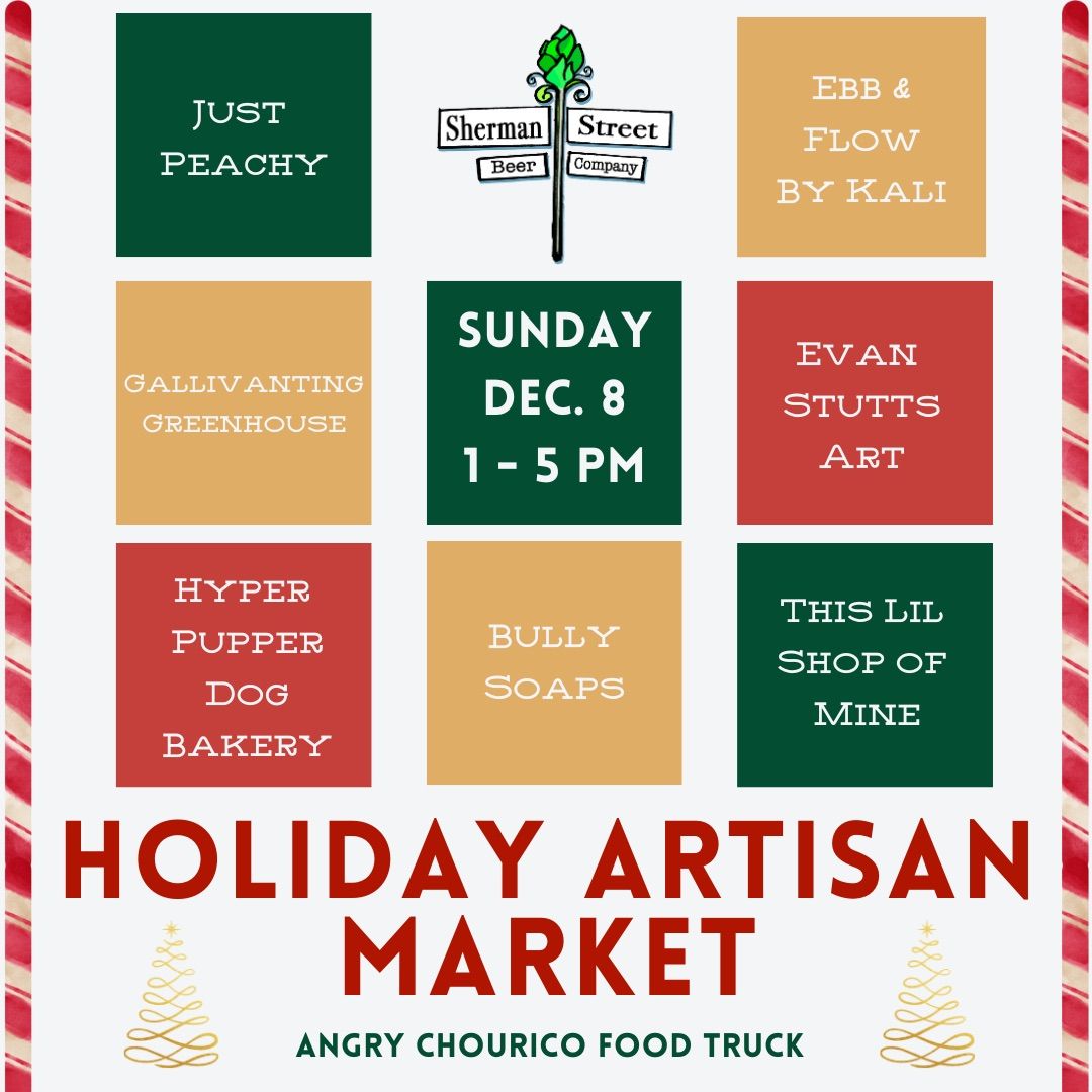 Holiday Artisan Market 12\/8 @ Sherman Street Beer Co.