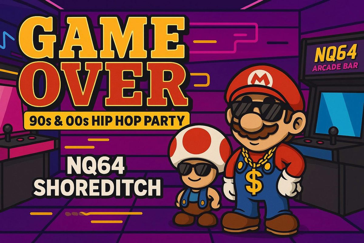  Game Over: 90s &amp; 00s Hip Hop Party At NQ64